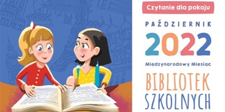 PAŹDZIERNIK 2022 - MIĘDZYNARODOWY MIESIĄC BIBLIOTEK SZKOLNYCH w Zespole Szkół Samochodowych